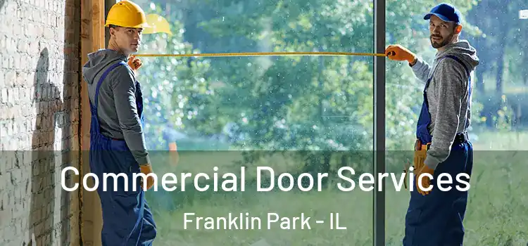  Commercial Door Services Franklin Park - IL