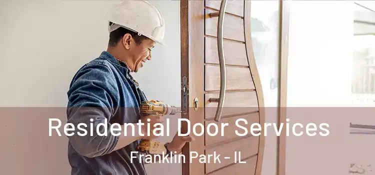  Residential Door Services Franklin Park - IL